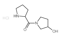 (3-Hydroxy-1-pyrrolidinyl)(2-pyrrolidinyl)-methanone hydrochloride结构式