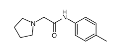 N-(4-methylphenyl)-2-pyrrolidin-1-ylacetamide结构式