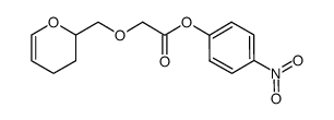 4-nitrophenyl (3,4-dihydro-2H-pyran-2-yl-methyloxy)acetate结构式