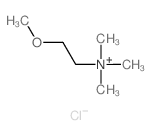Ethanaminium,2-methoxy-N,N,N-trimethyl-, chloride (1:1)结构式