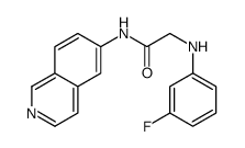 2-(3-fluoroanilino)-N-isoquinolin-6-ylacetamide Structure