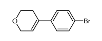 4-(4-Bromophenyl)-3,6-Dihydro-2H-Pyran structure