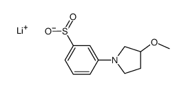 lithium 3-(3-methoxypyrrolidin-1-yl)benzenesulfinate结构式