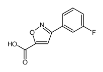 3-(3-FLUORO-PHENYL)-ISOXAZOLE-5-CARBOXYLIC ACID结构式