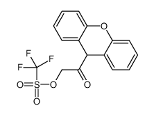 [2-oxo-2-(9H-xanthen-9-yl)ethyl] trifluoromethanesulfonate Structure