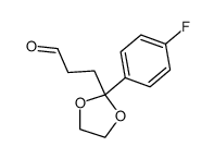 3-[2-(4-fluorophenyl)-[1,3]dioxolan-2-yl]propionaldehyde结构式