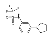 1,1,1-trifluoro-N-(3-pyrrolidin-1-ylphenyl)methanesulfonamide Structure