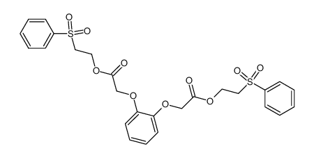 [2-(2-benzenesulfonylethoxycarbonylmethoxy)phenoxy]acetic acid 2-benzenesulfonylethyl ester Structure