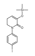 1-(4-iodophenyl)-3-trimethylsilyloxy-5,6-dihydro-1H-pyridin-2-one Structure