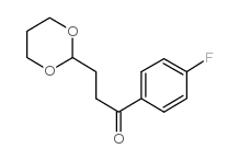 3-(1,3-DIOXAN-2-YL)-4'-FLUOROPROPIOPHENONE结构式