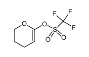 3,4-dihydro-2H-pyran-6-yl trifluoromethanesulfonate结构式