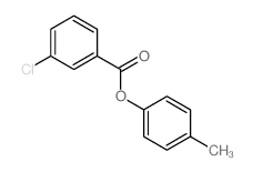 Benzoic acid,3-chloro-, 4-methylphenyl ester structure