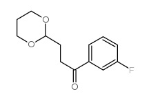 3-(1,3-DIOXAN-2-YL)-3'-FLUOROPROPIOPHENONE结构式