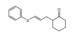(E)-2-[3-(phenylthio)prop-2-en-1-yl]cyclohexanone结构式