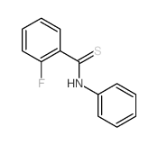 Benzenecarbothioamide,2-fluoro-N-phenyl-结构式