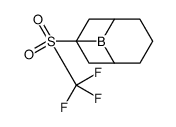 9-(trifluoromethylsulfonyl)-9-borabicyclo[3.3.1]nonane结构式