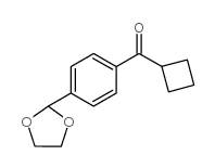 CYCLOBUTYL 4-(1,3-DIOXOLAN-2-YL)PHENYL KETONE结构式